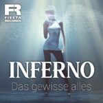 Inferno – Das Gewisse Alles
