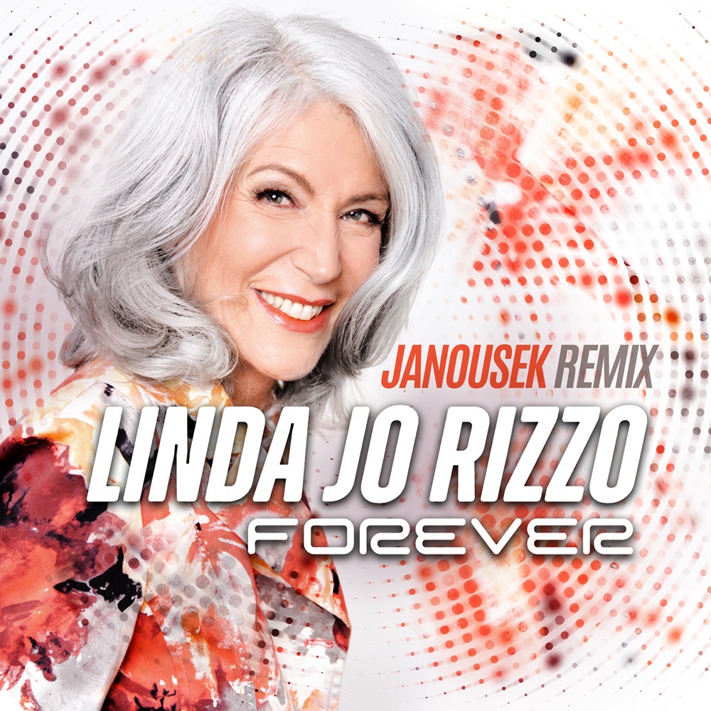 Linda Jo Rizzo – Forever (Janousek Remix)