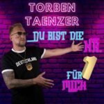Torben Taenzer – Du Bist Die Nummer 1 Für Mich