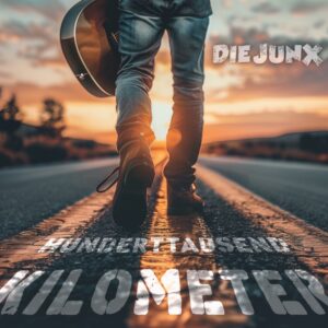 Die JunX – Hunderttausend Kilometer