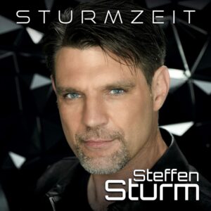 Steffen Sturm – Sturmzeit