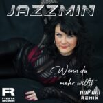 Jazzmin – Wenn Du Mehr Willst (Nur So! Remix)