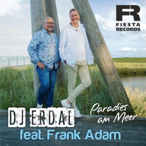 DJ Erdal feat. Frank Adam – Paradies Am Meer