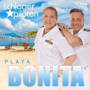 Die Schlagerpiloten – Playa Bonita