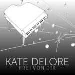 Kate Delore – Frei Von Dir