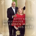 Kathy Kelly & Jay Alexander – Millionen Mal Aus Liebe