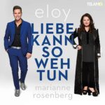 Eloy de Jong feat. Marianne Rosenberg – Liebe Kann So Weh Tun
