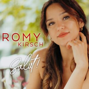 Romy Kirsch – Salut!