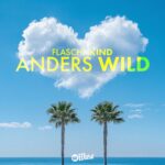 Flaschnkind – Anders Wild