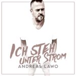 Andreas Lawo – Ich Steh Unter Strom