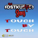 DJ Ostkurve & Joy – Touch By Touch (Fette Beats Remix)