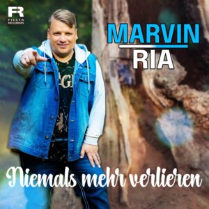Marvin Ria – Niemals Mehr Verlieren