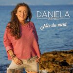 Daniela Alfinito – Nur Du Nicht