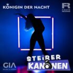 Steirerkanonen – Königin Der Nacht