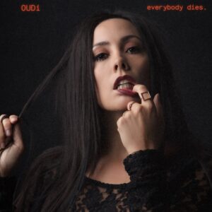 OUDi – Everybody Dies