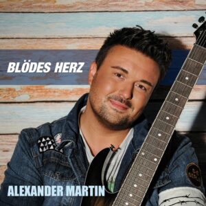 Alexander Martin – Blödes Herz