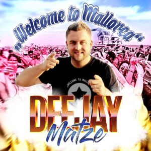 Deejay Matze – Welcome To Mallorca