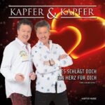 Kapfer & Kapfer – Es Schlägt Doch Ein Herz Für Dich (Van Gardan Remix)
