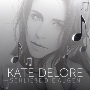 Kate Delore – Schließe Die Augen