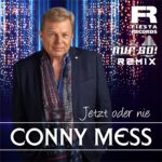 Conny Mess – Jetzt Oder Nie (Nur So! Remix)