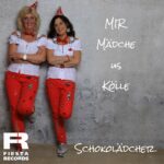 Schokolädcher – Mir Mädche Us Kölle