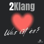 2KLANG – Was Ist Es ?