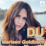 Marleen Goldbach – DU (Das Ohne Dich Das War Nichts)