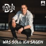 David Jaeger – Was Soll Ich Sagen