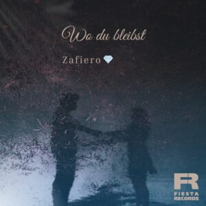 Zafiero – Wo Du Bleibst