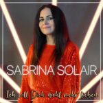 Sabrina Solair – Ich Will Dich Nicht Mehr Lieben