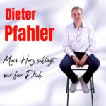 Dieter Pfahler – Mein Herz Schlägt Nur Für Dich
