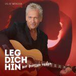 Olaf Berger – Leg Dich Hin Wir Müssen Reden