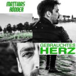 Matthias Rödder – Gebrauchtes Herz