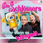 Die Schlössers – Immer Wenn Es Klingelt