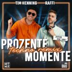 Tim Henning & Raffi – Prozente Momente (Techno Remix)