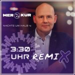 Merkur – Nachts Um Halb 4 (Die Remixe)
