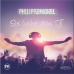 Philipp Engel – Sie Liebt Den DJ