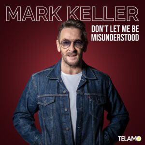 Mark Keller – Don’t Let Me Be Misunderstood