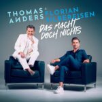 Thomas Anders & Florian Silbereisen – Das Macht Doch Nichts