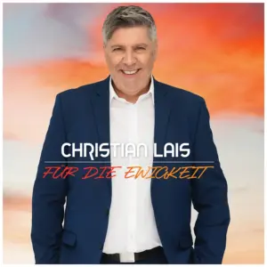 Christian Lais – Für Die Ewigkeit