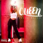 Julia Raich – Queen.