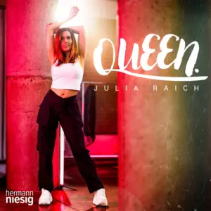 Julia Raich – Queen.