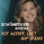 SCHÖNECKER andrea – Nie Wieder Lust Auf Drama