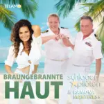 Die Schlagerpiloten & Ramona Martiness – Braungebrannte Haut