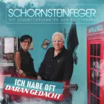 DIE SCHORNSTEINFEGER – Ich Habe Oft Daran Gedacht