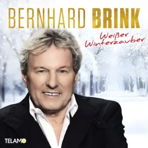 Bernhard Brink – Weißer Winterzauber