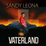 Sandy Leona – Vaterland