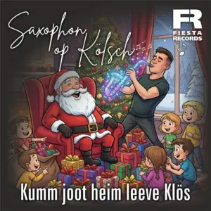 Saxophon op Kölsch – Kumm Joot Heim Leeve Klös
