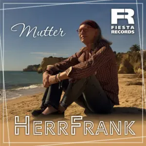 HerrFrank – Mutter