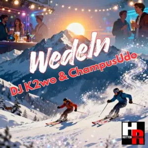 DJ K2wo & ChampusUdo – Wedeln